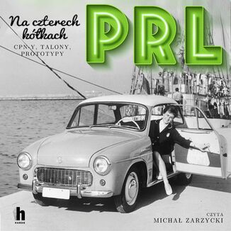 PRL Na czterech kółkach Sławomir Koper - audiobook MP3