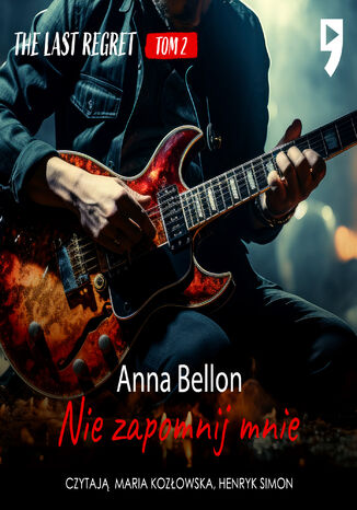 Nie zapomnij mnie. The Last Regret. Tom 2 Anna Bellon - audiobook MP3