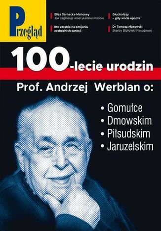 Przegląd. 44 Wojciech Kuczok, Andrzej Romanowski, Andrzej Walicki, Bronisław Łagowski, Marek Czarkowski, Andrzej Sikorski, Jan Widacki, Bohdan Piętka, Robert Walenciak, Jakub Dymek, Andrzej Werblan, Jerzy Domański, Paweł Dybicz - okladka książki