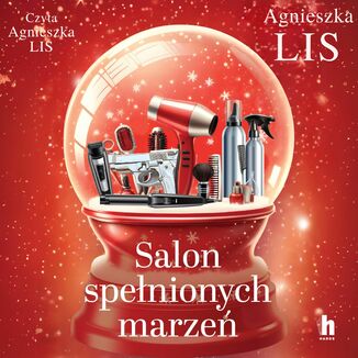 Salon spełnionych marzeń Agnieszka Lis - audiobook MP3