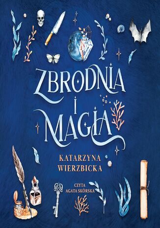 Zbrodnia i magia Katarzyna Wierzbicka - okladka książki