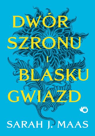 Dwór szronu i blasku gwiazd. Tom 3,5 Sarah J. Maas - okladka książki