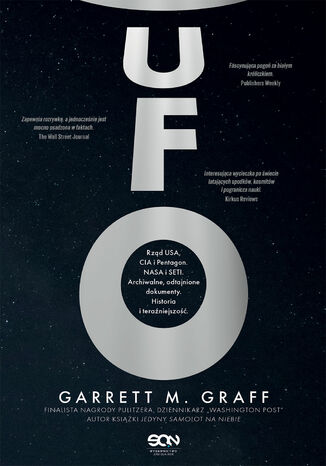 UFO. Rząd USA, CIA i Pentagon. NASA i SETI. Archiwalne, odtajnione dokumenty. Historia i teraźniejszość Garrett M. Graff - okladka książki