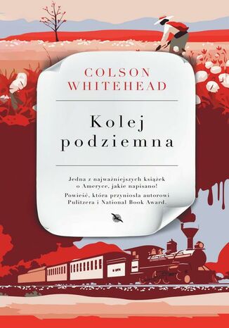 Kolej podziemna Colson Whitehead - okladka książki