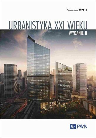 Urbanistyka XXI wieku Sławomir Gzell - okladka książki