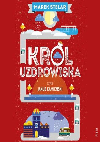 Król uzdrowiska Marek Stelar - audiobook MP3