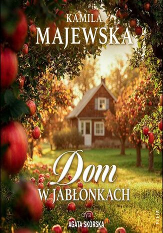 Dom w Jabłonkach Kamila Majewska - audiobook MP3