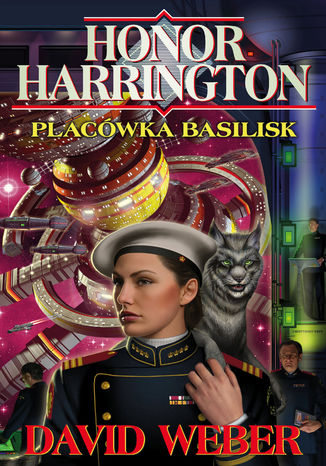 Honor Harrington (#1). Placówka Basilisk David Weber - okladka książki