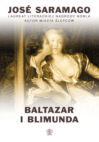 Baltazar i Blimunda Jose Saramago - okladka książki
