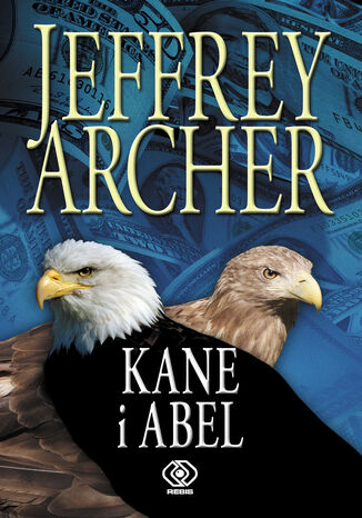 Kane i Abel Jeffrey Archer - okladka książki