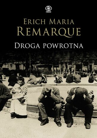 Droga powrotna Erich Maria Remarque - okladka książki