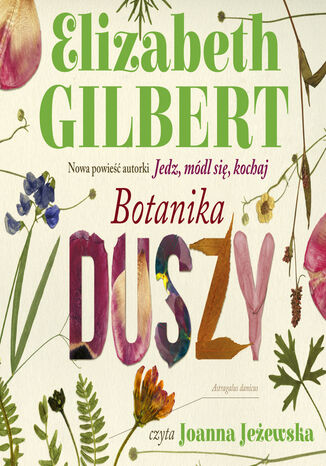 Botanika duszy Elizabeth Gilbert - okladka książki