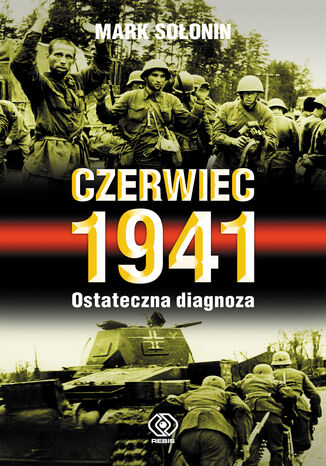 Czerwiec 1941. Ostateczna diagnoza Mark Sołonin - okladka książki