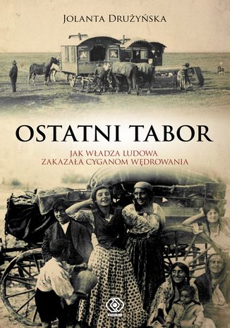 Ostatni tabor Jolanta Drużyńska - okladka książki