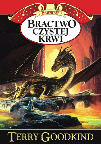 Miecz Prawdy (#3). Bractwo Czystej Krwi Terry Goodkind - okladka książki
