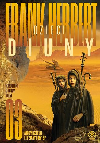 Kroniki Diuny (#3). Dzieci Diuny Frank Herbert - okladka książki