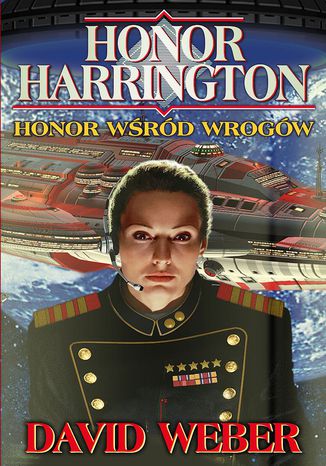 Honor Harrington (#6). Honor wśród wrogów David Weber - okladka książki