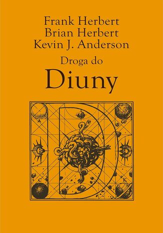 Droga do Diuny Frank Herbert, Brian Herbert, Kevin J. Anderson - okladka książki