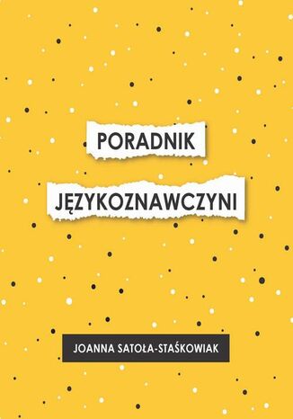 Poradnik językoznawczyni Joanna Satoła-Staśkowiak - okladka książki