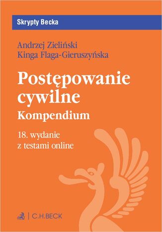 Postępowanie cywilne. Kompendium z testami online Kinga Flaga-Gieruszyńska prof. USz, Andrzej Zieliński - okladka książki