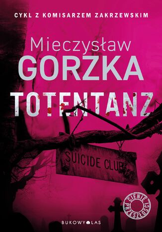 Totentanz. Cienie przeszłości Mieczysław Gorzka - okladka książki