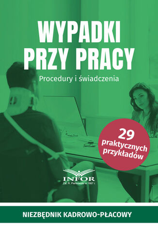 Wypadki przy pracy .Procedury i świadczenia praca zbiorowa - okladka książki