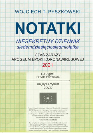 Notatki 2021 Niesekretny dziennik siedemdziesięciosiedmiolatka Wojciech T. Pyszkowski - okladka książki