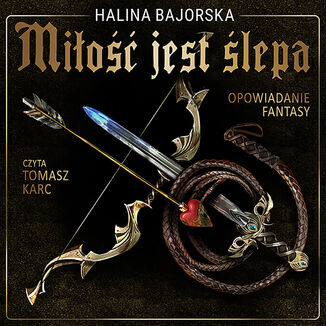 Miłość jest ślepa Halina Bajorska - audiobook MP3