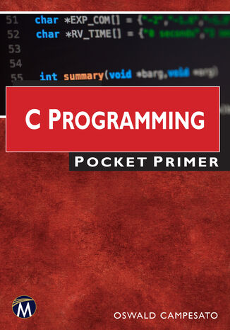 C Programming Pocket Primer. An Essential Guide to C Programming Basics Mercury Learning and Information, Oswald Campesato - okladka książki