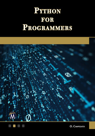 Python for Programmers. A Comprehensive Guide for Intermediate to Advanced Python Programmers and Developers Mercury Learning and Information, Oswald Campesato - okladka książki