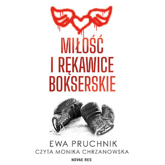 Miłość i rękawice bokserskie Ewa Pruchnik - audiobook MP3