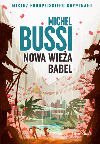 Nowa wieża Babel Michel Bussi - okladka książki