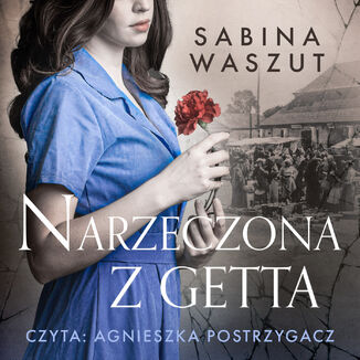 Narzeczona z getta Sabina Waszut - audiobook MP3