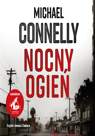 Nocny ogień Michael Connelly - okladka książki