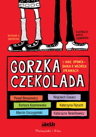 Gorzka czekolada i inne opowiadania o ważnych sprawach  - okladka książki