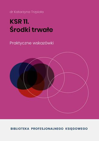 KSR 11 Środki trwałe dr Katarzyna Trzpioła - okladka książki