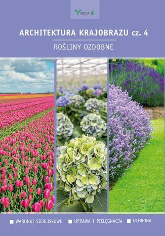 Architektura krajobrazu cz.4 Piotr Sikorski, Anna Bernaciak, Edyta Gadomska, Anna Nizińska, Antoni Maśka, Wanda Smogorzewska, Marek Wierzba - okladka książki