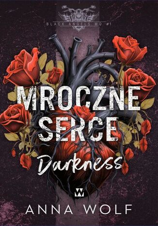 Mroczne serce. Darkness Anna Wolf - okladka książki