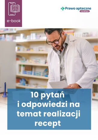 10 pytań i odpowiedzi na temat realizacji recept   praca zbiorowa - okladka książki