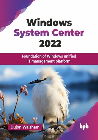 Windows System Center 2022 Dujon Walsham - okladka książki