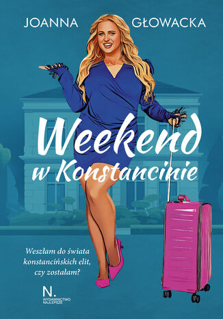 Weekend w Konstancinie Joanna Głowacka - okladka książki