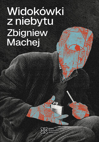 Widokówki z niebytu Machej Zbigniew - okladka książki