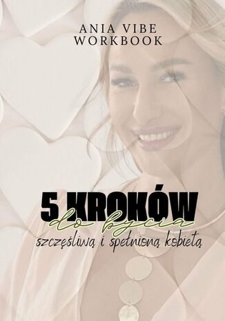 5 KROKÓW DO BYCIA Anna Maćkowiak - okladka książki