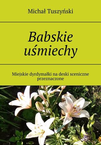 Babskie uśmiechy Michał Tuszyński - okladka książki