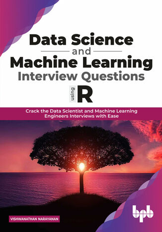 Data Science and Machine Learning Interview Questions Using R Vishwanathan Narayanan - okladka książki