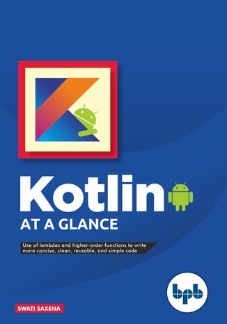 Kotlin at a glance Swati Saxena - okladka książki