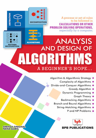 Analysis and Design of Algorithms- A Beginner's Hope Shefali Singhal, Neha Garg - okladka książki