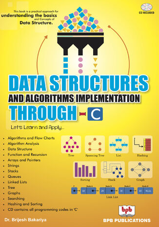 Data Structures and Algorithms Implementation Through C Brijesh Bakariya - okladka książki