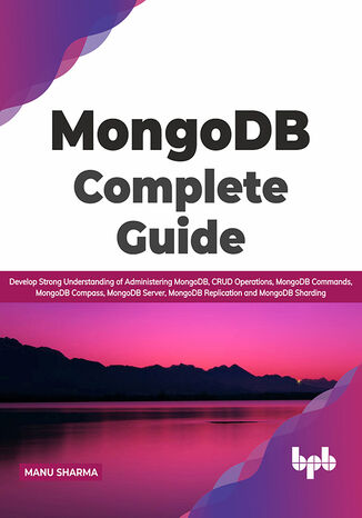 MongoDB Complete Guide Manu Sharma - okladka książki