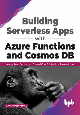 Building Serverless Apps with Azure Functions and Cosmos DB Hansamali Gamage - okladka książki